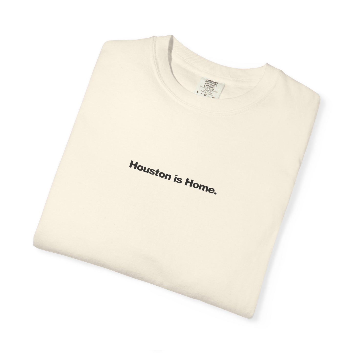 Houston is Home Texas Shirt